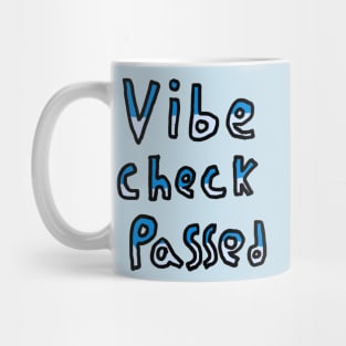 Vibe Check Passed - Blue Mug